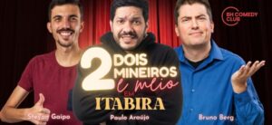 Leia mais sobre o artigo 11/10 – Dois Mineiros e Meio em Itabira: Comédia Stand up