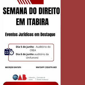 Leia mais sobre o artigo Semana do Direito em Itabira: Eventos Jurídicos em Destaque