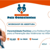 Instituto Actus lança Projeto Escola de Pais Conscientes em Itabira com foco na Parentalidade Positiva e proteção à infância